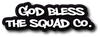 GOD BLESS THE SQUAD CO HELMET DECAL