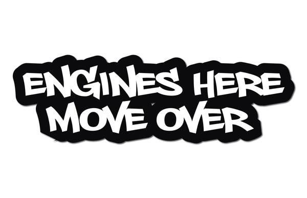 ENGINES HERE MOVE OVER HELMET DECAL