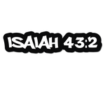 ISAIAH 43.2 HELMET DECAL